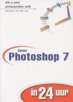 Adobe Photoshop 7 in 24 uur / In 24 uur 9789043006644, Verzenden, Gelezen, C. Rose