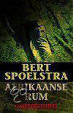 Afrikaanse rum 9789022532362 Bert Spoelstra, Boeken, Verzenden, Gelezen, Bert Spoelstra