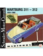 WARTBURG 311 - 312, 1955 - 1966 (SCHRADER MOTOR CHRONIK), Nieuw, Author