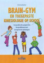 Brain-gym en toegepaste kinesiologie op school 9789088400520, Verzenden, Zo goed als nieuw, Christina Buchner