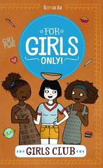 Girls club / For Girls Only! 9789002268892 Hetty van Aar, Boeken, Kinderboeken | Jeugd | 10 tot 12 jaar, Verzenden, Zo goed als nieuw
