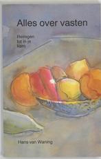 Alles over vasten 9789020242973 H. van Waning, Boeken, Verzenden, Gelezen, H. van Waning