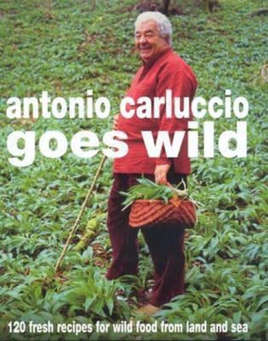 Antonio Carluccio Goes Wild 9780747275893 Antonio Carluccio, Boeken, Taal | Engels, Zo goed als nieuw, Verzenden