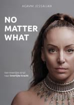 No Matter What 9789402713527 Agavni Jessaijan, Boeken, Verzenden, Zo goed als nieuw, Agavni Jessaijan