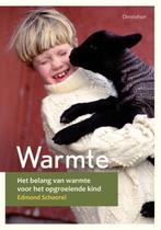 Warmte / Opgroeien 9789060387146 Edmond Schoorel, Boeken, Verzenden, Zo goed als nieuw, Edmond Schoorel