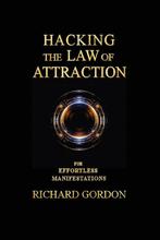9781098398316 Hacking the Law of Attraction, Boeken, Verzenden, Nieuw, Richard Gordon
