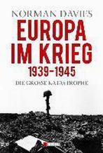 Europa im Krieg 1939 - 1945 9783868201819 Norman Davies, Boeken, Verzenden, Nieuw, Norman Davies