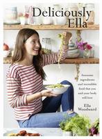 Deliciously Ella 9781444795004 Ella Woodward, Boeken, Verzenden, Gelezen, Ella Woodward