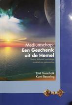 Mediumschap: Een Geschenk uit de Hemel 9789081367127, Verzenden, Zo goed als nieuw, Jose B. Gosschalk