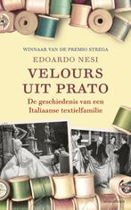 Velours uit Prato 9789045021461 Edoardo Nesi, Boeken, Verzenden, Zo goed als nieuw, Edoardo Nesi