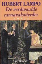 De verdwaalde carnavalsvierder 9789029027823 Hubert Lampo, Boeken, Verzenden, Gelezen, Hubert Lampo