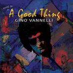 cd digi - Gino Vannelli - (More Of) A Good Thing, Cd's en Dvd's, Cd's | Pop, Verzenden, Zo goed als nieuw