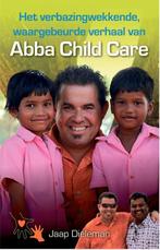 Het verbazingwekkende verhaal van Abba Child Care, Boeken, Verzenden, Zo goed als nieuw, Jaap Dieleman