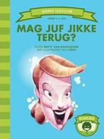 Mag juf Jikke terug? (groep 4), Verzenden, Nieuw