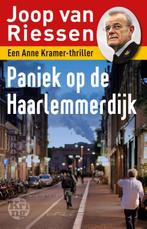 Paniek op de Haarlemmerdijk 9789491567223 Joop van Riessen, Joop van Riessen, Gelezen, Verzenden
