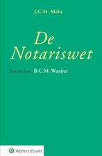 De Notariswet 9789013143850 J.C.H. Melis, Boeken, Verzenden, Zo goed als nieuw, J.C.H. Melis