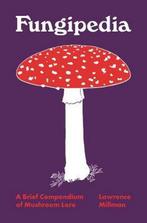 9780691194721 Fungipedia - A Brief Compendium of Mushroom..., Boeken, Nieuw, Lawrence Millman, Verzenden