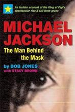 Michael Jackson: The Man Behind the Mask 9781590792032, Gelezen, Bob Jones, Stacy Brown, Verzenden