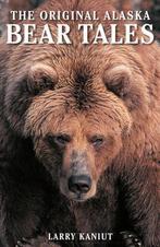 9780882402321 Alaska Bear Tales | Tweedehands, Boeken, Larry Kaniut, Zo goed als nieuw, Verzenden