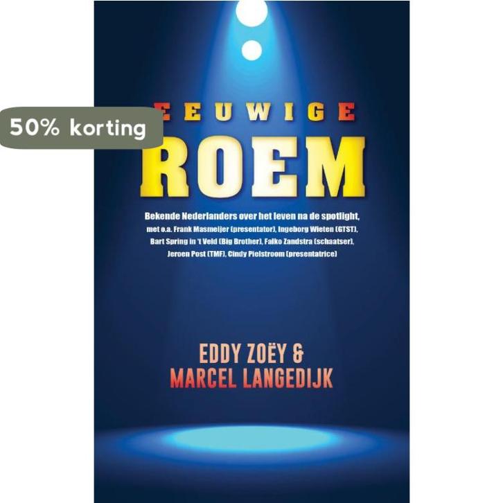 Eeuwige roem 9789021457697 Eddy Zoey, Boeken, Literatuur, Gelezen, Verzenden