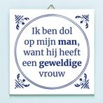 Tegeltje Ik ben dol op mijn man tegeltje, Huis en Inrichting, Verzenden, Nieuw