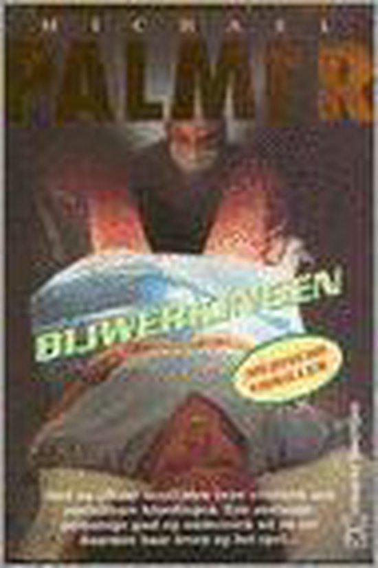 BIJWERKINGEN 9789044925036 Michael Palmer, Boeken, Romans, Gelezen, Verzenden