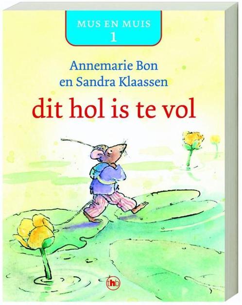 Dit hol is te vol / Mus en Muis / 1 9789044321951, Boeken, Overige Boeken, Gelezen, Verzenden