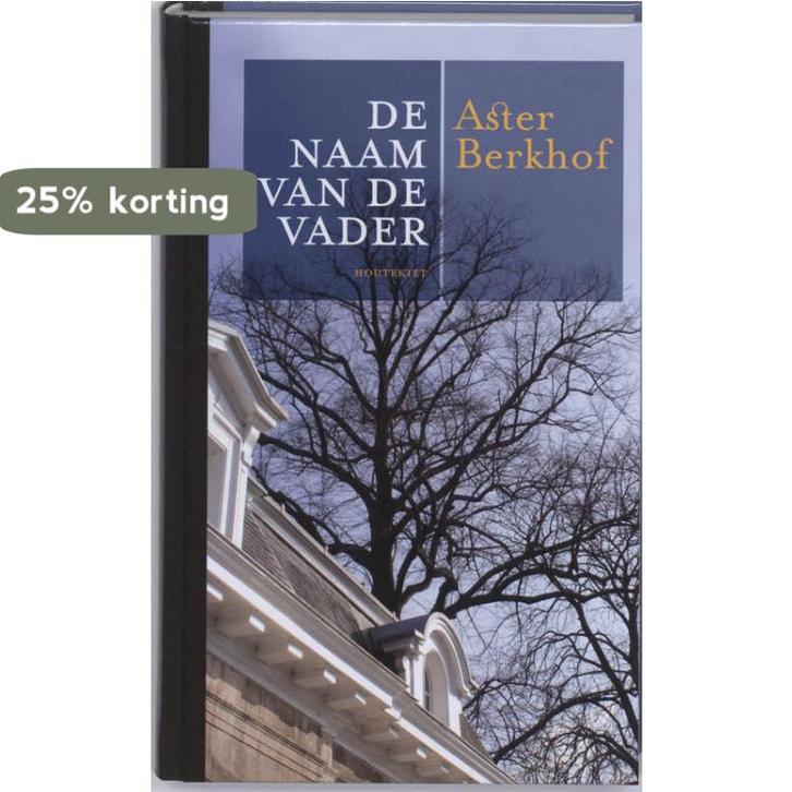 De Naam Van De Vader 9789089240231 A. Berkhof, Boeken, Romans, Zo goed als nieuw, Verzenden