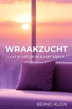 Wraakzucht 9789403728568 Bernd Klein, Boeken, Overige Boeken, Verzenden, Zo goed als nieuw, Bernd Klein