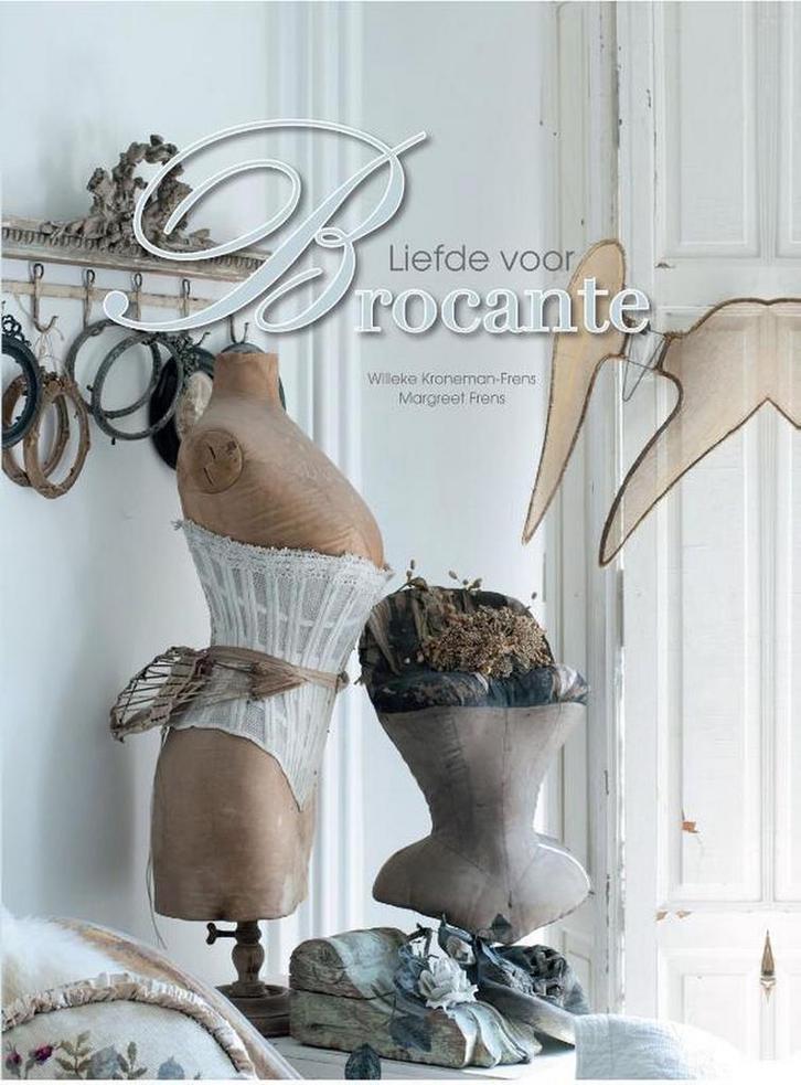 Liefde voor brocante 9789491826092 Willeke Kroneman-Frens, Boeken, Hobby en Vrije tijd, Gelezen, Verzenden