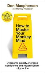 9781787633575 How to Master Your Monkey Mind, Verzenden, Nieuw, Don Macpherson