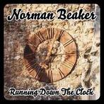 cd - Norman Beaker - Running Down The Clock, Verzenden, Nieuw in verpakking