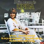 LP gebruikt - Linda - Mijn Naam Is Linda (Netherlands, 1977), Cd's en Dvd's, Vinyl | Nederlandstalig, Verzenden, Zo goed als nieuw