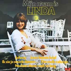 LP gebruikt - Linda - Mijn Naam Is Linda (Netherlands, 1977), Cd's en Dvd's, Vinyl | Nederlandstalig, Zo goed als nieuw, Verzenden