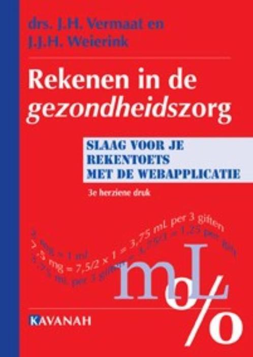 Rekenen in de Gezondheidszorg druk 3 9789057401336, Boeken, Studieboeken en Cursussen, Zo goed als nieuw, Verzenden