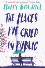 The Places Ive Cried in Public 9781474949521 Holly Bourne, Boeken, Verzenden, Zo goed als nieuw, Holly Bourne