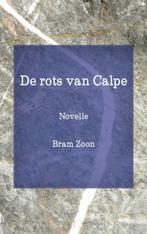 De rots van Calpe 9789402116656 Bram Zoon, Verzenden, Zo goed als nieuw, Bram Zoon