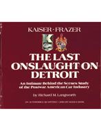 KAISER - FRAZER, THE LAST ONSLAUGHT ON DETROIT (AUTOMOBILE, Nieuw, Author