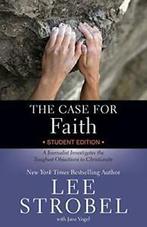 The Case for Faith Student Edition: A Journalis. Strobel, Lee Strobel, Zo goed als nieuw, Verzenden