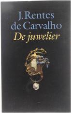 Juwelier 9789029534581 J. Rentes de Carvalho, Boeken, Gelezen, J. Rentes de Carvalho, Verzenden