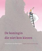 De koningin die niet kon kiezen / Kunstprentenboeken van, Verzenden, Gelezen, Annemarie van Haeringen