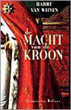 MACHT VAN DE KROON 9789050183925 H. van Wijnen, Boeken, Verzenden, Gelezen, H. van Wijnen