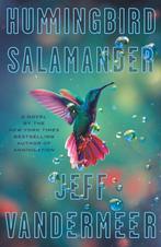 Hummingbird Salamander 9780374173548 Jeff Vandermeer, Boeken, Verzenden, Zo goed als nieuw, Jeff Vandermeer