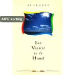 Een venster in de hemel 9789071156274 A.F. Troost, Verzenden, Gelezen, A.F. Troost