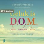 Geluk is D.O.M. 9789022578971 Patrick van Hees, Verzenden, Gelezen, Patrick van Hees