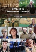 Utrecht in honderd interviews door Jan Jansen 8718801516003, Boeken, Verzenden, Zo goed als nieuw, Jan Jansen