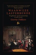 Waanwijze lasterbende 9789000357468 Geertje Dekkers, Verzenden, Gelezen, Geertje Dekkers