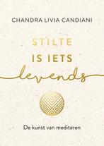 9789021579849 Stilte is iets levends | Tweedehands, Verzenden, Zo goed als nieuw, Chandra Livia Candiani