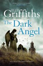 The Dark Angel 9781784296643 Elly Griffiths, Boeken, Verzenden, Zo goed als nieuw, Elly Griffiths