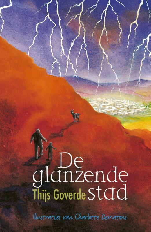De glanzende stad 9789025111656 Thijs Goverde, Boeken, Kinderboeken | Jeugd | 10 tot 12 jaar, Gelezen, Verzenden